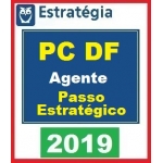 PC DF AGENTE -  Passo Estratégico (Estratégia 2019.1)